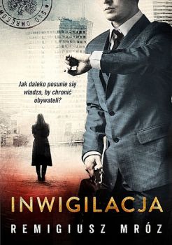 Mróz R.: "Inwigilacja"