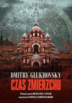 Glukhovsky D.: "Czas zmierzchu"