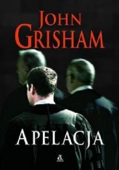 Grisham J.: "Apelacja"