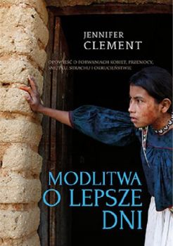 Clement J.: "Modlitwa o lepsze dni"