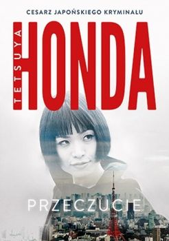 Honda T.: "Przeczucie"