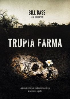 Bass B.: "Trupia farma"